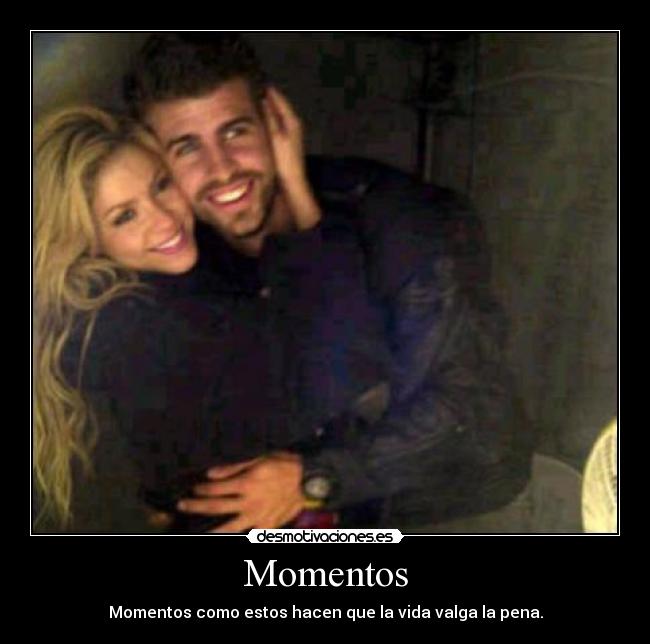 Momentos - Momentos como estos hacen que la vida valga la pena.