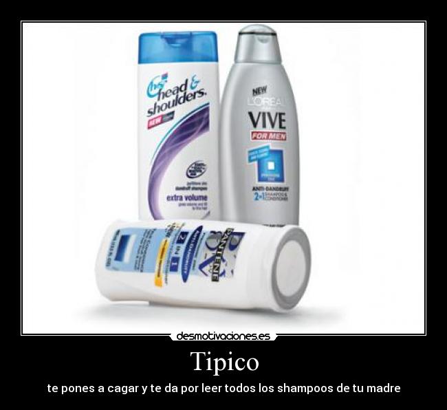 carteles shampoo tipico cagar desmotivaciones