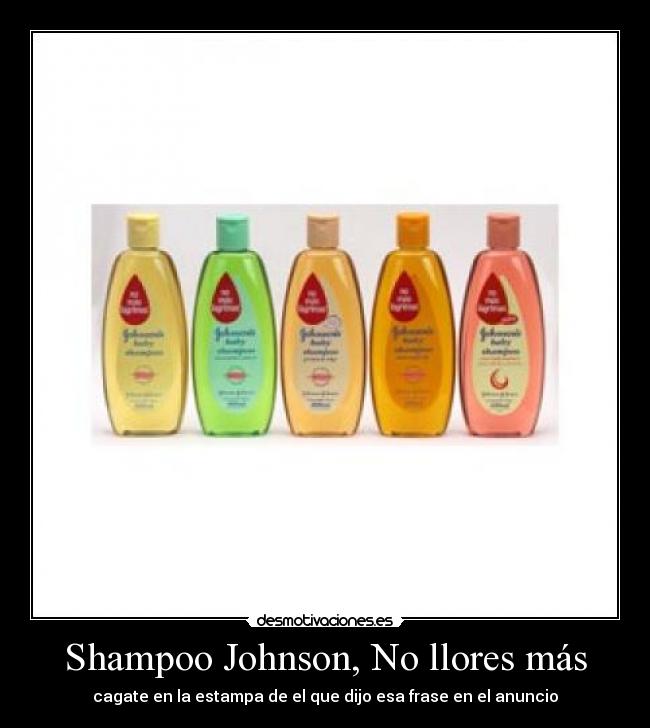 carteles shampoo johnsons baby desmotivaciones