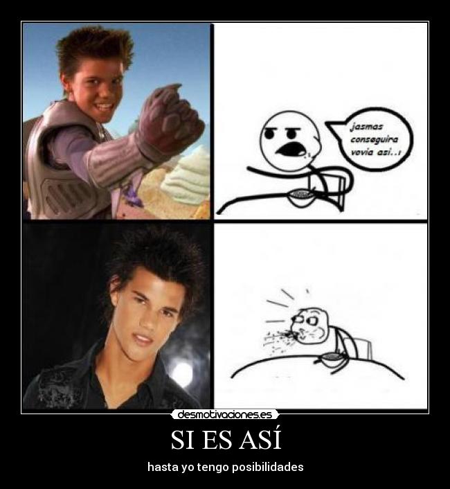 SI ES ASÍ - hasta yo tengo posibilidades