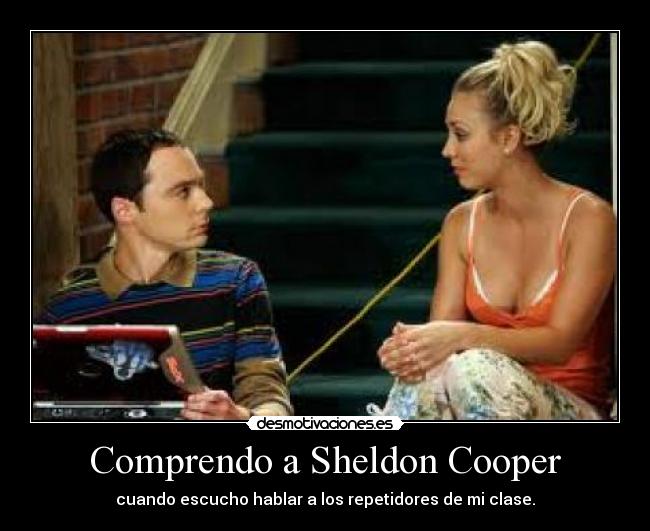 carteles sheldon cooper desmotivaciones