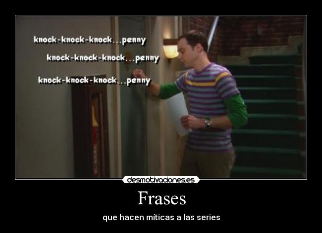 carteles frases sheldon desmotivaciones