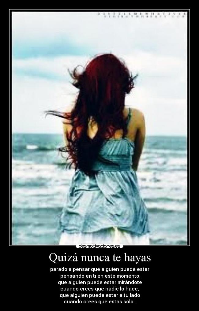 Quizá nunca te hayas -