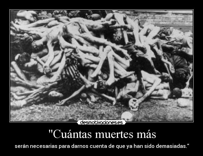 Cuántas muertes más -