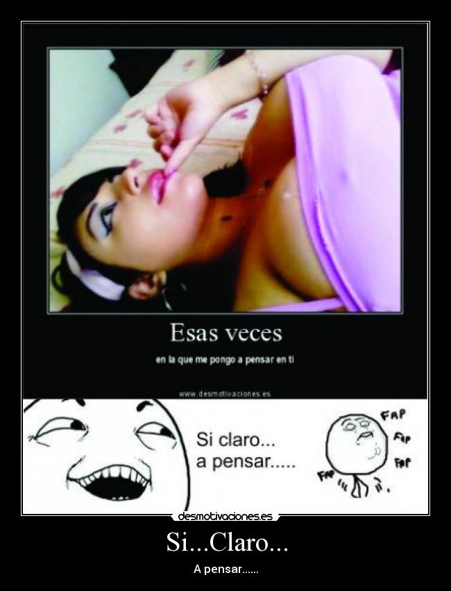 Si...Claro... - A pensar......