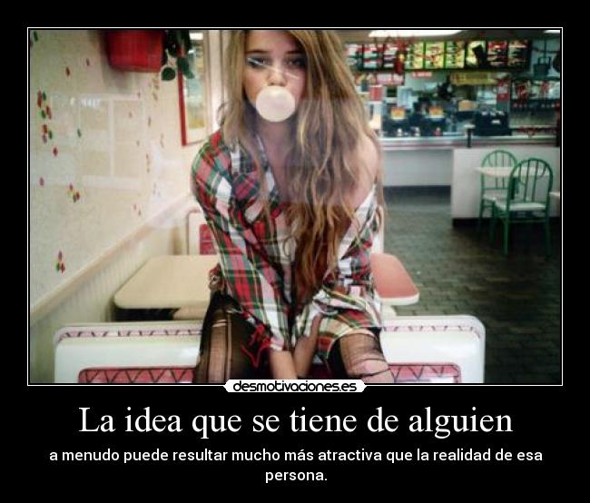 La idea que se tiene de alguien - 