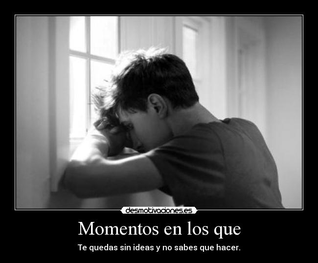 Momentos en los que - 