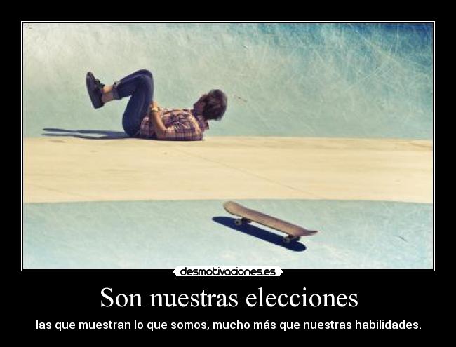 Son nuestras elecciones - 
