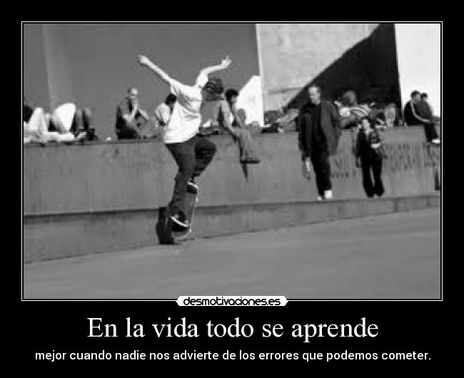 carteles vida vida todo aprende desmotivaciones