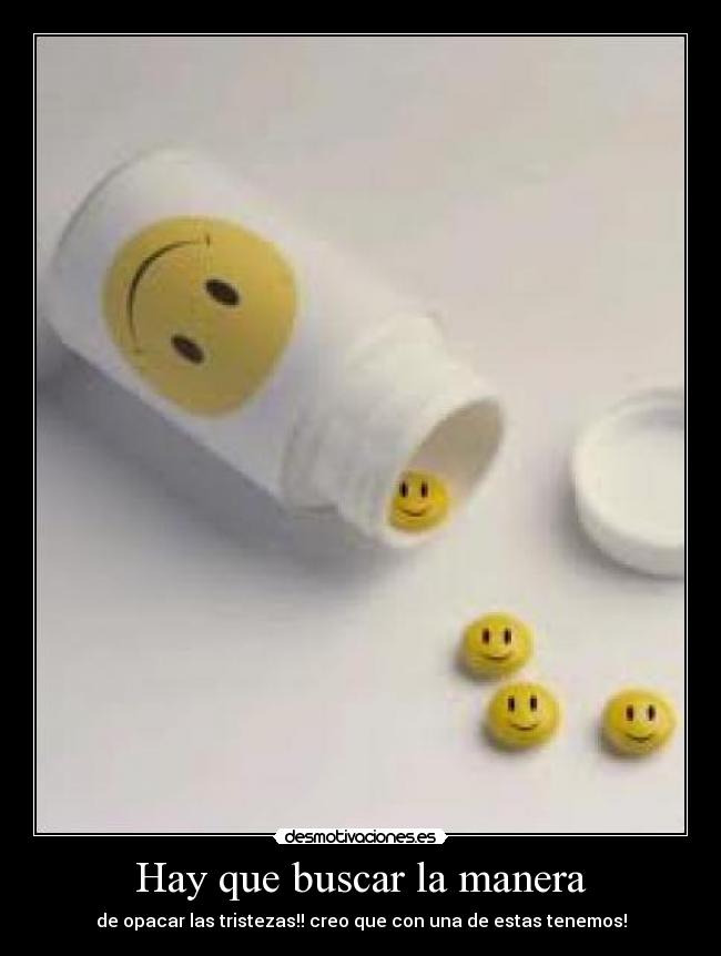 Hay que buscar la manera - 