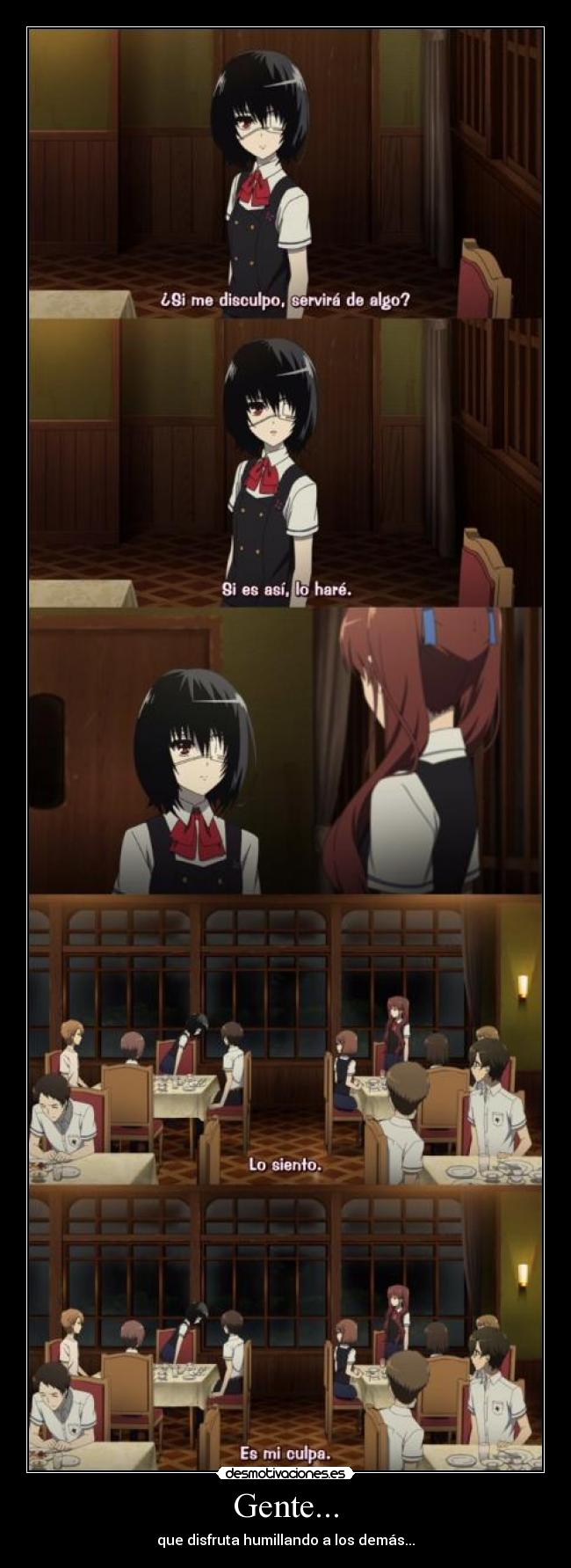 Gente... - que disfruta humillando a los demás...