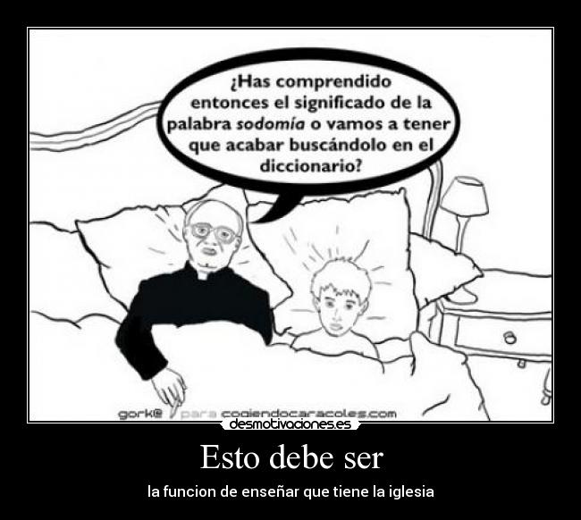 Esto debe ser - la funcion de enseñar que tiene la iglesia