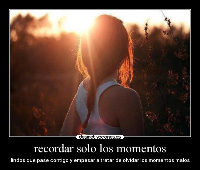 recordar solo los momentos - 