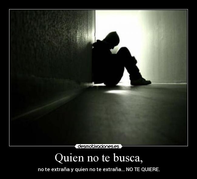 Quien no te busca, - 
