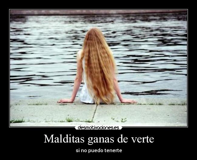 Malditas ganas de verte - 