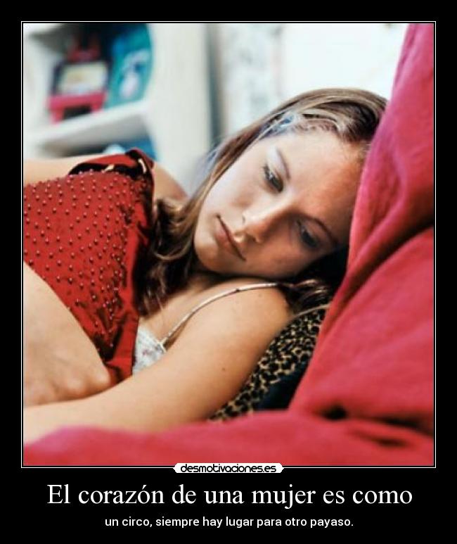 El corazón de una mujer es como -