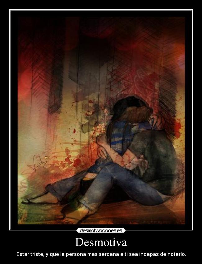 carteles triste desmotivaciones