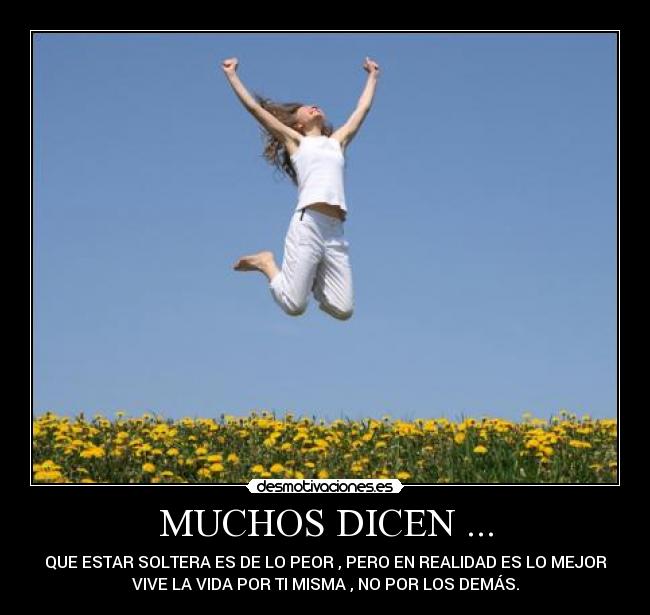 MUCHOS DICEN ... - 