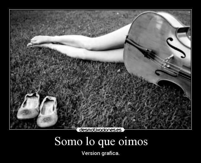 Somo lo que oimos - Version grafica.