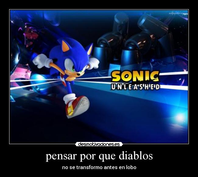 pensar por que diablos -