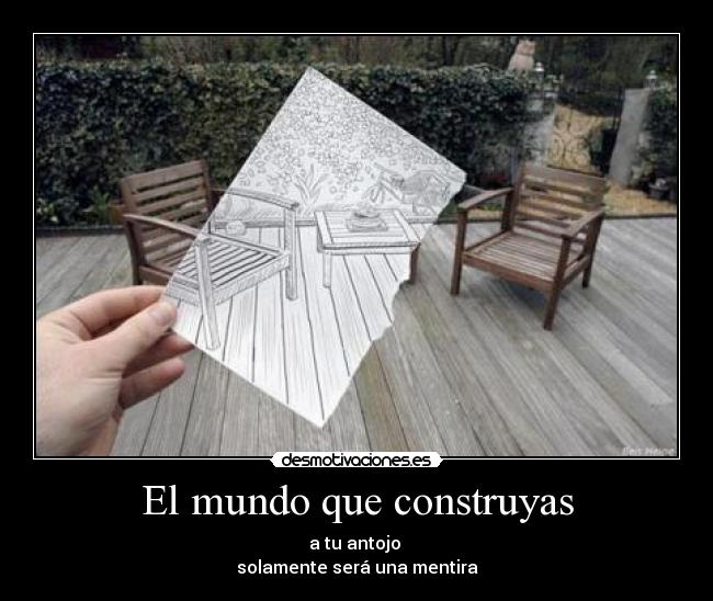 El mundo que construyas -