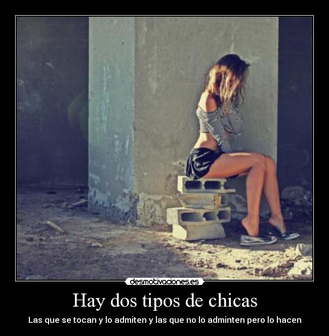 Hay dos tipos de chicas - 