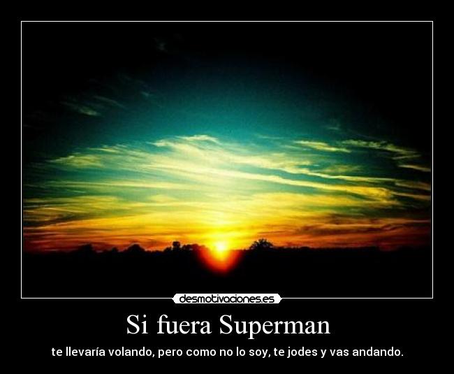 Si fuera Superman - 