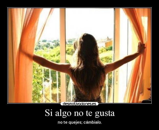 Si algo no te gusta - 