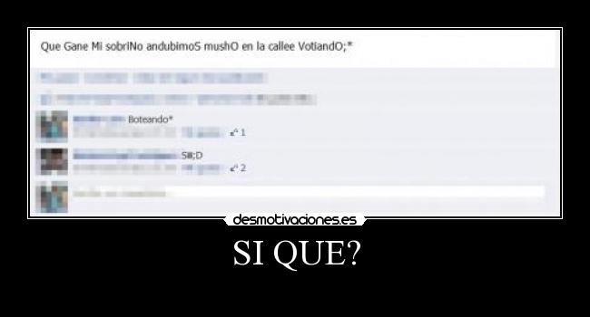 SI QUE? -