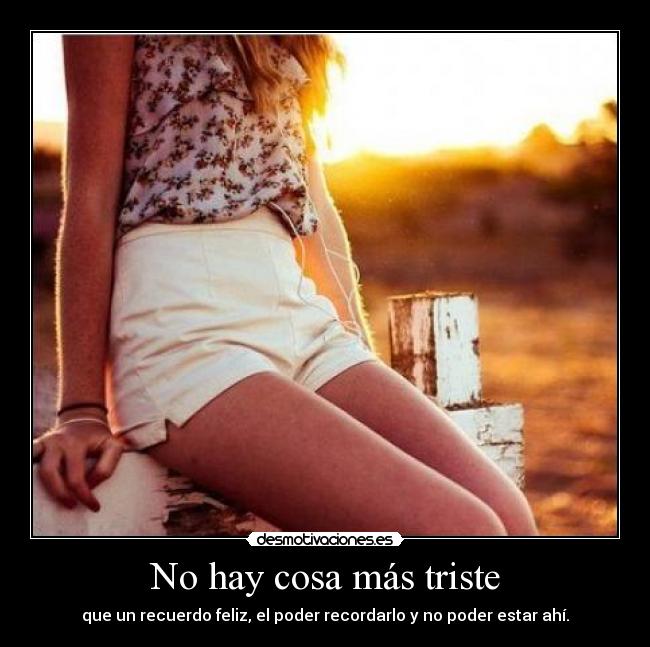 No hay cosa más triste - 
