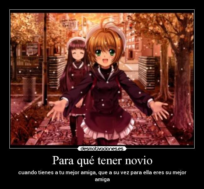 Para qué tener novio - cuando tienes a tu mejor amiga, que a su vez para ella eres su mejor amiga