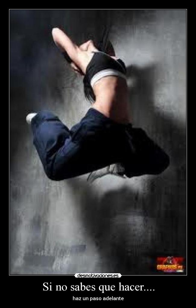 Si no sabes que hacer.... -