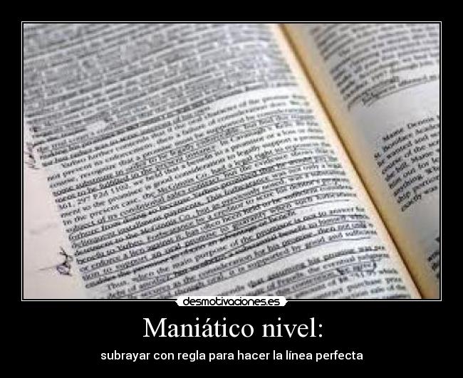 carteles maniatico subrayar con regla desmotivaciones