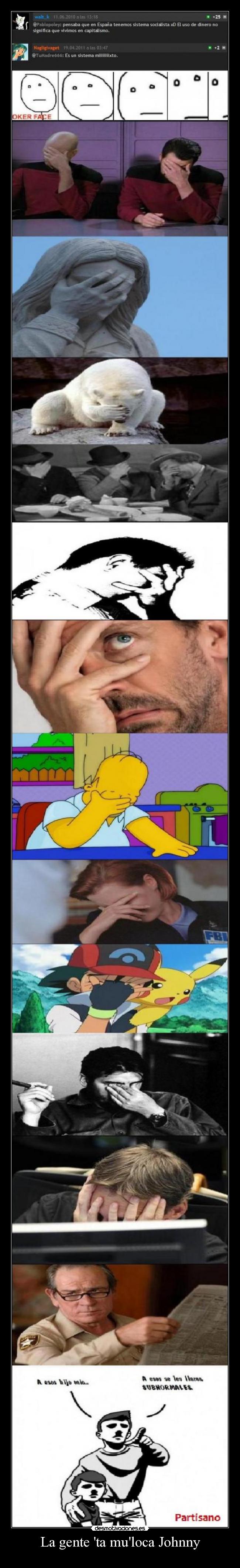 La gente ta muloca Johnny -