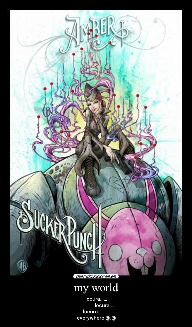 my world - locura......
locura.....
locura.....
everywhere @.@