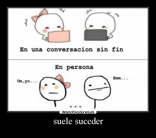 suele suceder - 