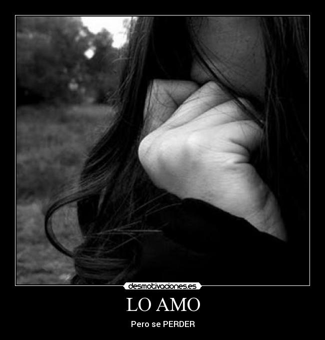 LO AMO -