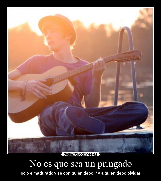 No es que sea un pringado - 