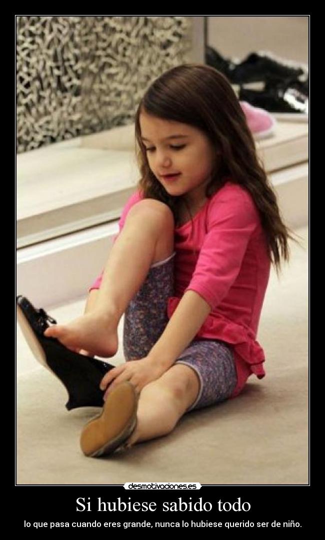 Si hubiese sabido todo -