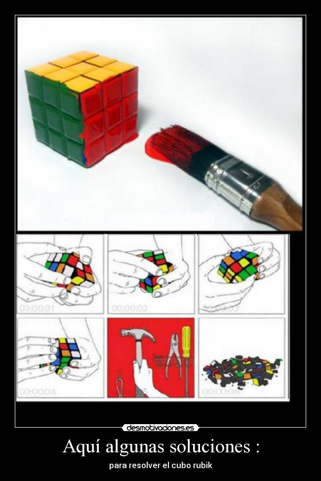 Aquí algunas soluciones : - para resolver el cubo rubik