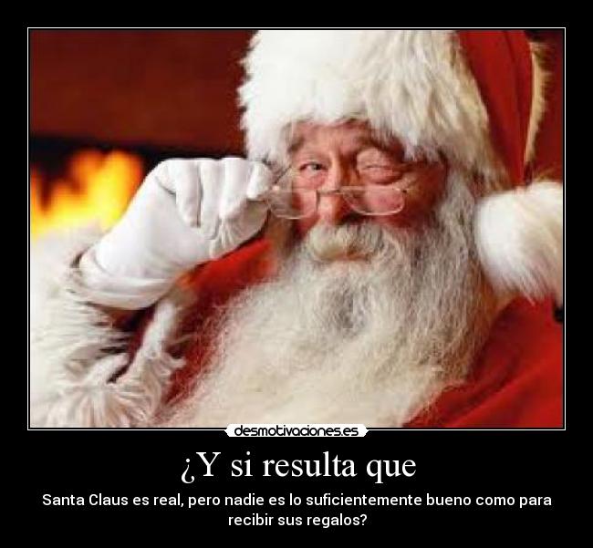 ¿Y si resulta que -