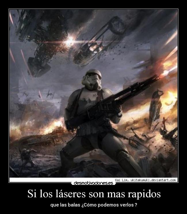 Si los láseres son mas rapidos - que las balas ¿Cómo podemos verlos ?