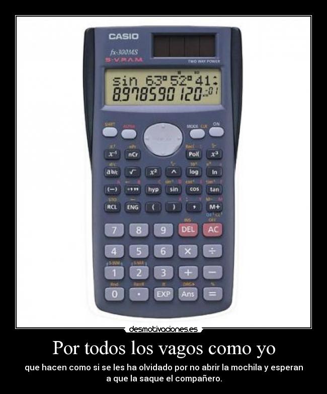 Por todos los vagos como yo -