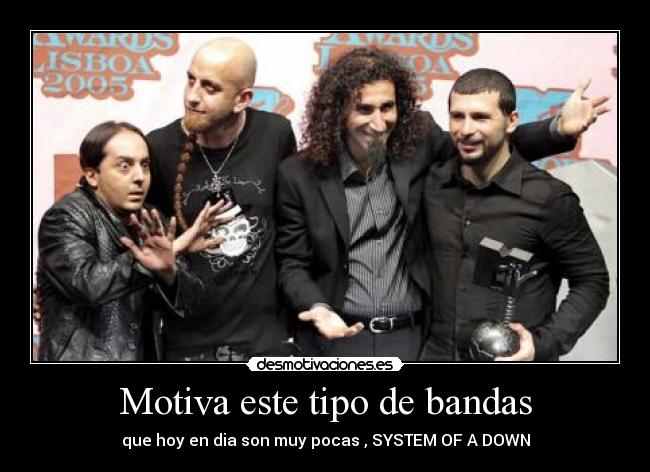 Motiva este tipo de bandas -