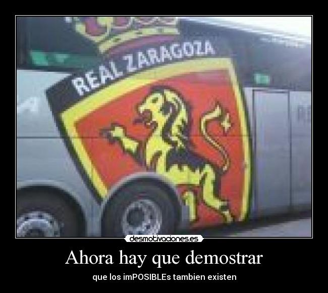 Ahora hay que demostrar -