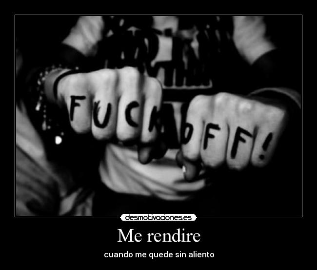Me rendire - cuando me quede sin aliento