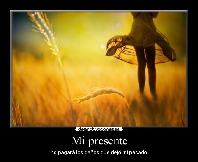 Mi presente -