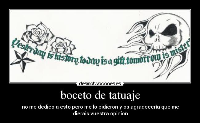 boceto de tatuaje - no me dedico a esto pero me lo pidieron y os agradecería que me
dierais vuestra opinión