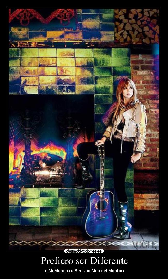 Prefiero ser Diferente - a Mi Manera a Ser Uno Mas del Montón