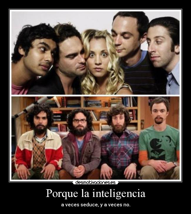 Porque la inteligencia -